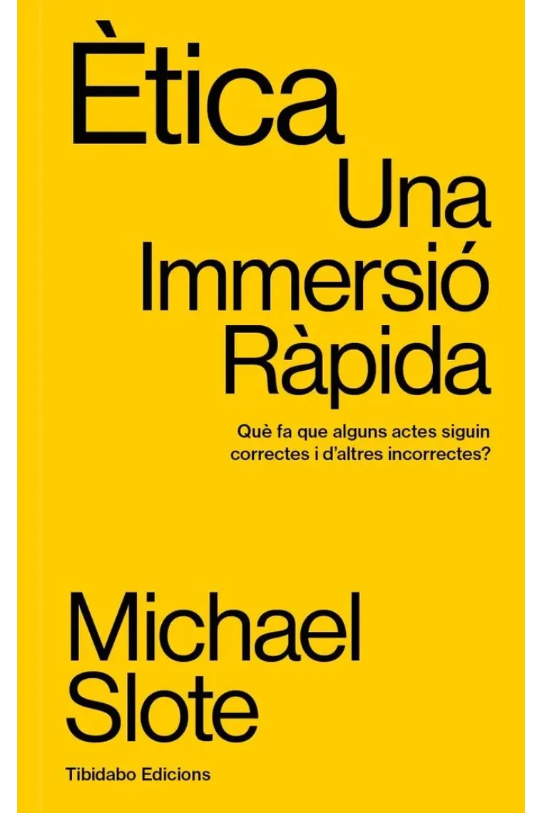 Ètica: Una Immersió Ràpida (Catalán)