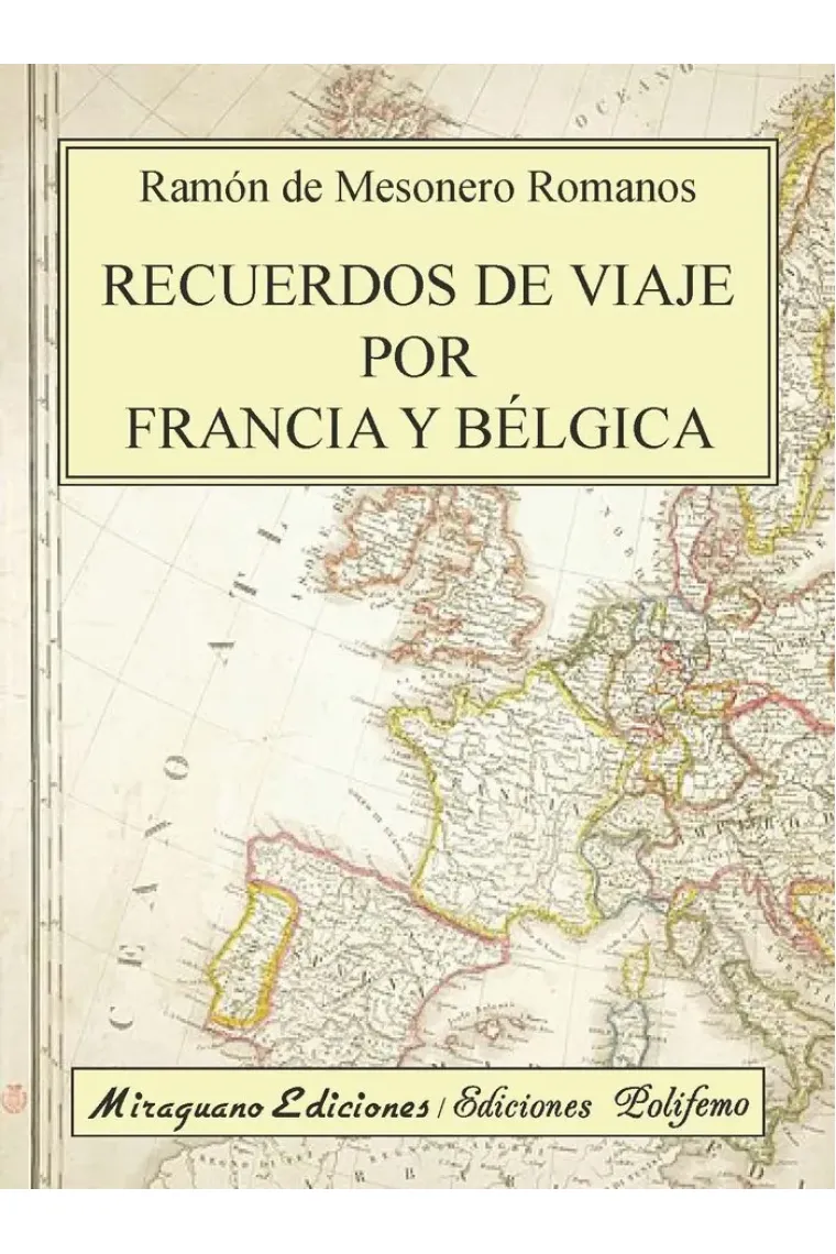 Recuerdos de viaje por Francia y Bélgica