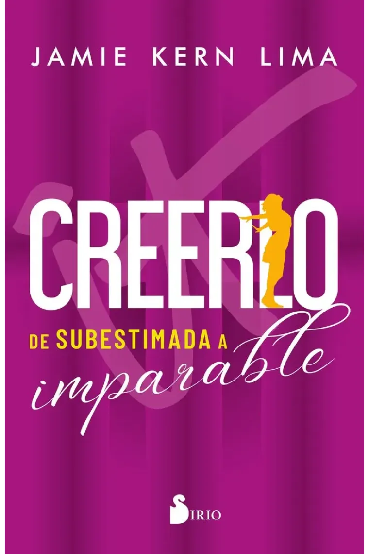 Creerlo de subestimada a imparable