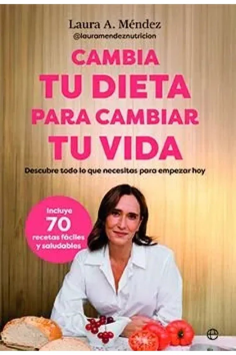 Cambia tu dieta para cambiar tu vida