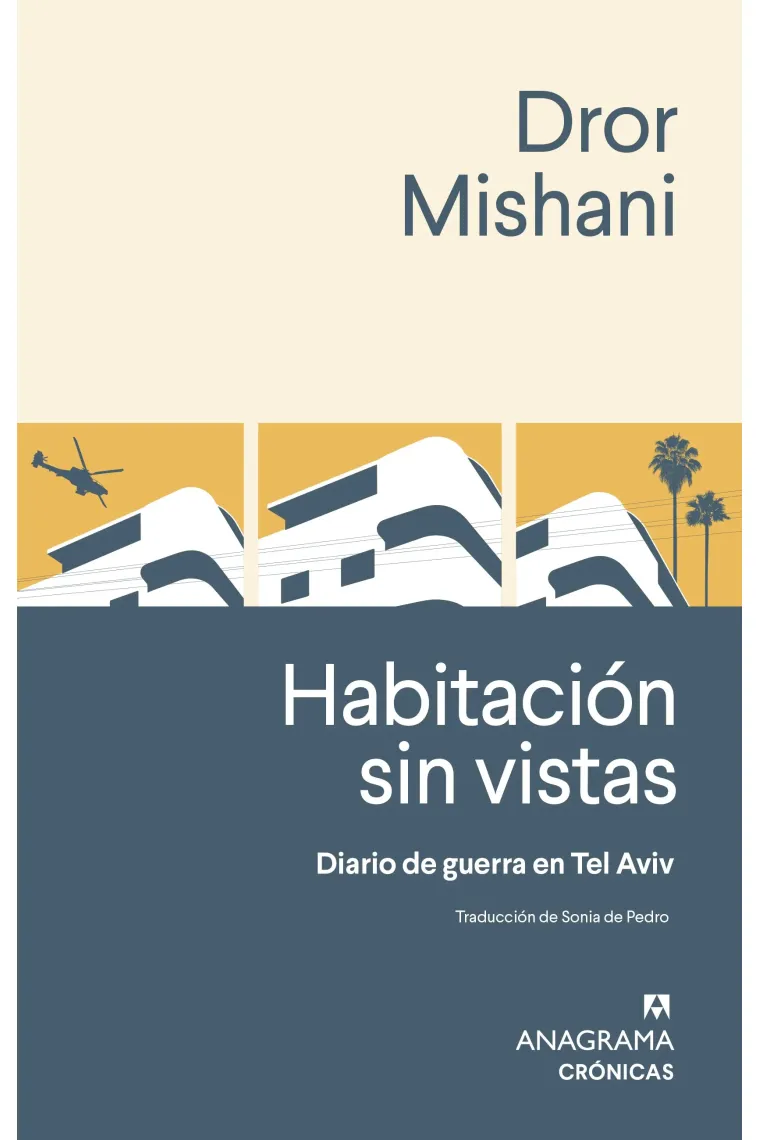 Habitación sin vistas. Diario de guerra de Tel Aviv