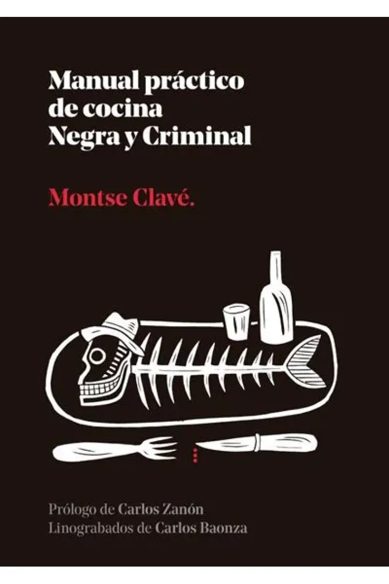 Manual práctico de cocina negra y criminal