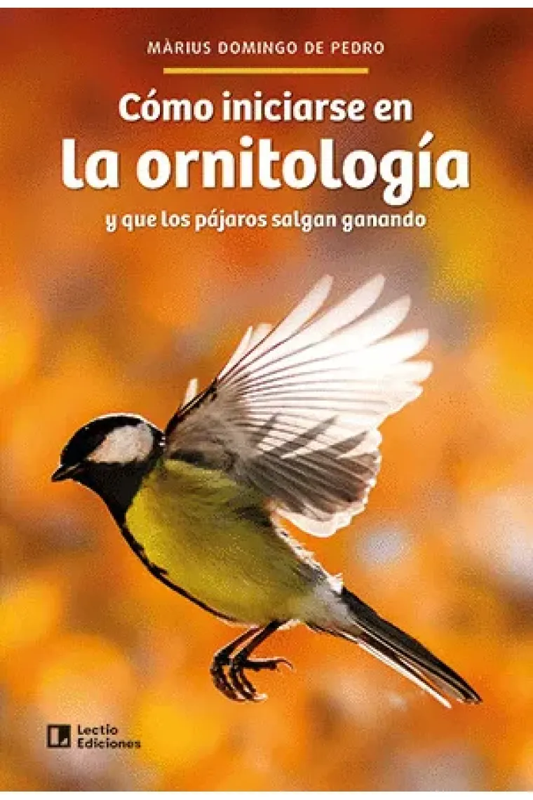 Cómo iniciarse en la ornitología y que los pájaros salgan ganando