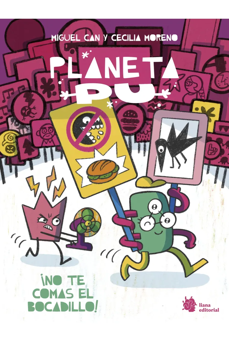 PLANETA PU. NO ME QUITES EL BOCADILLO