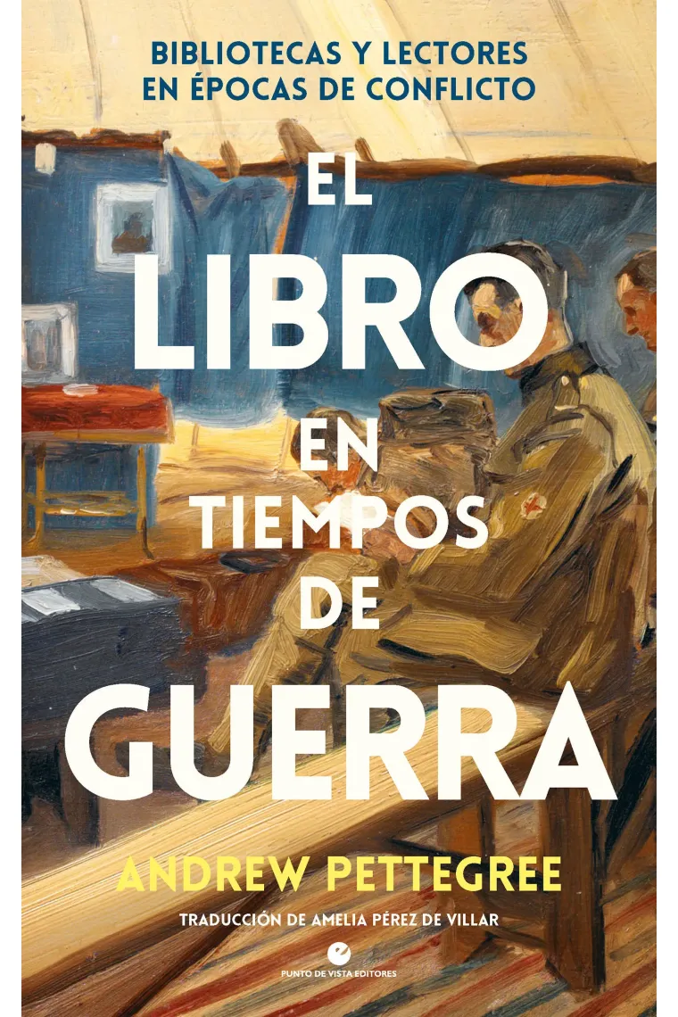 El libro en tiempos de guerra: bibliotecas y lectores en épocas de conflicto