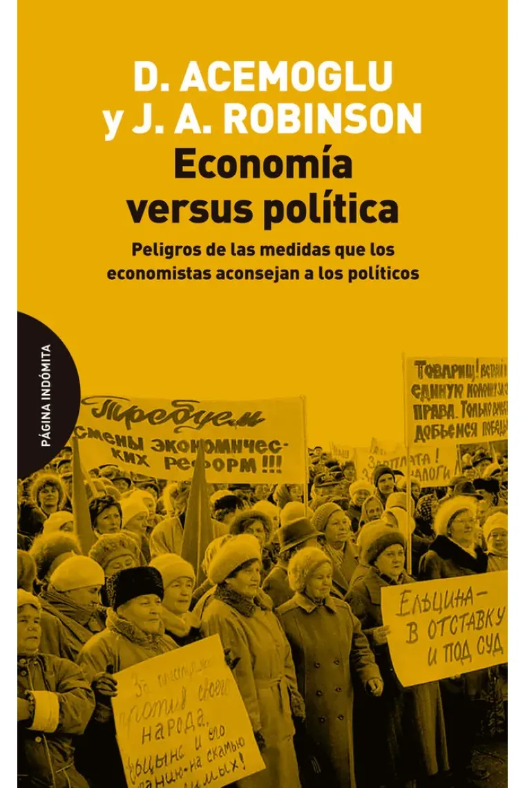 Economía versus política. Peligros de las medidas que los economistas aconsejan a los políticos