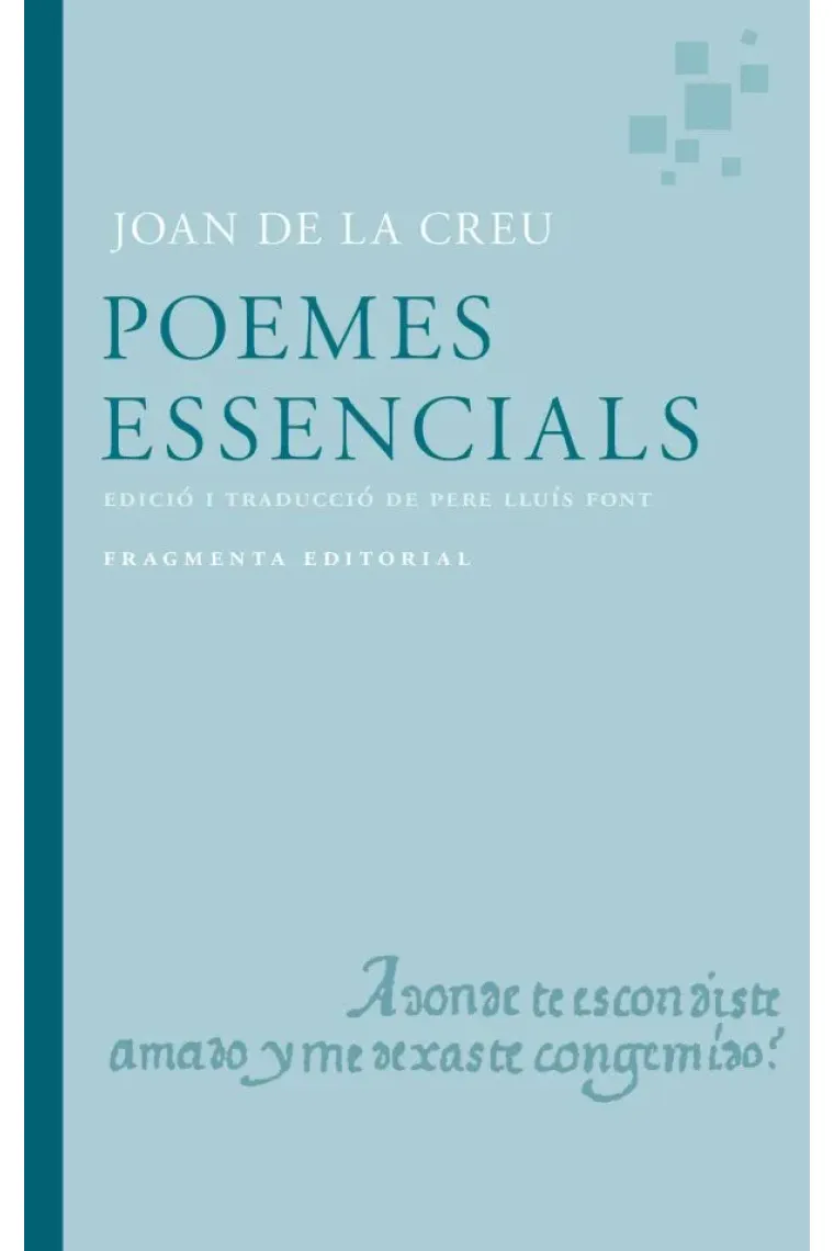 Poemes essencials (Edició bilingüe a càrrec de Pere Lluís Font) (Catalán)