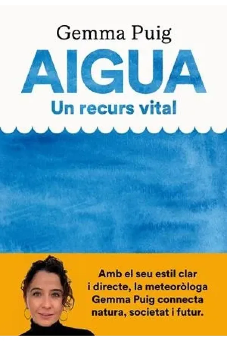 Aigua. Un recurs vital (Catalán)