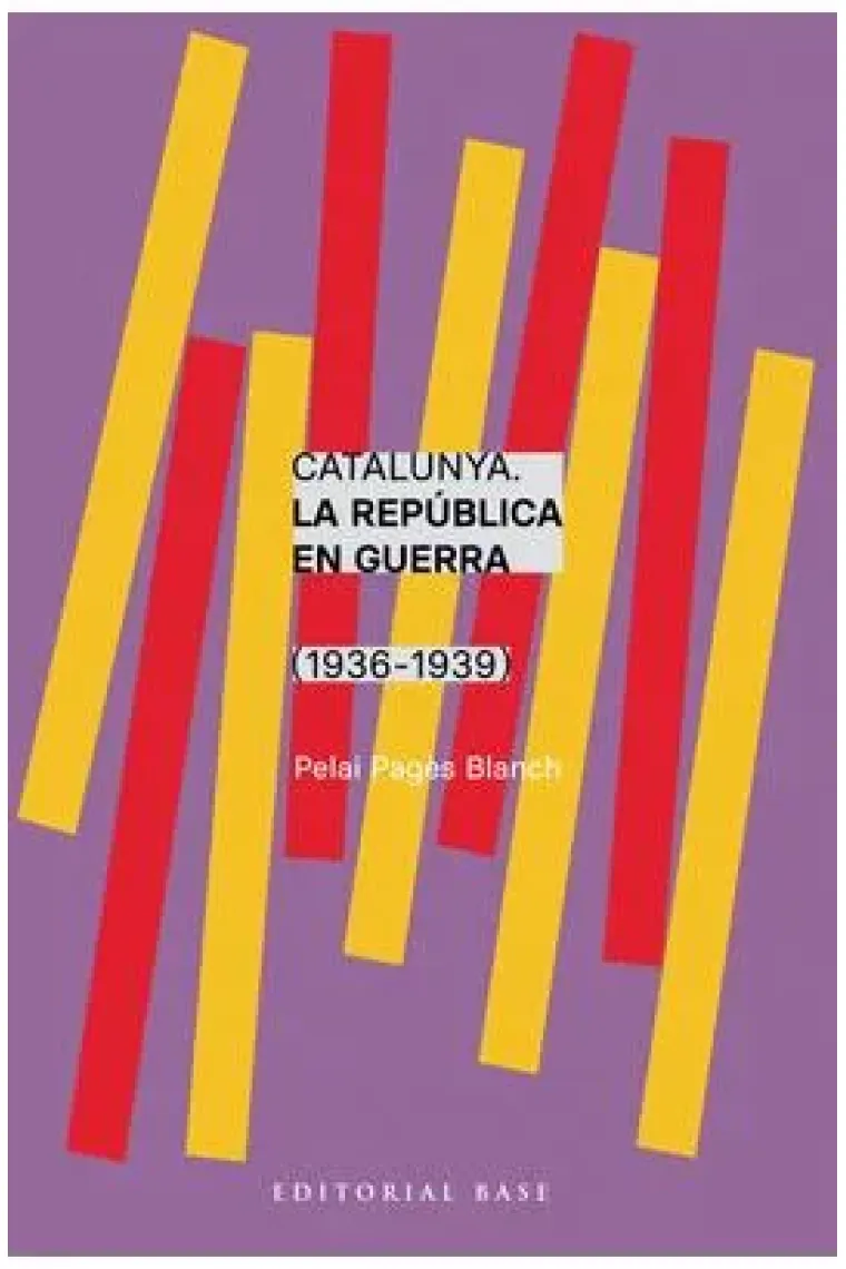Catalunya. La República en guerra (1936-1939)