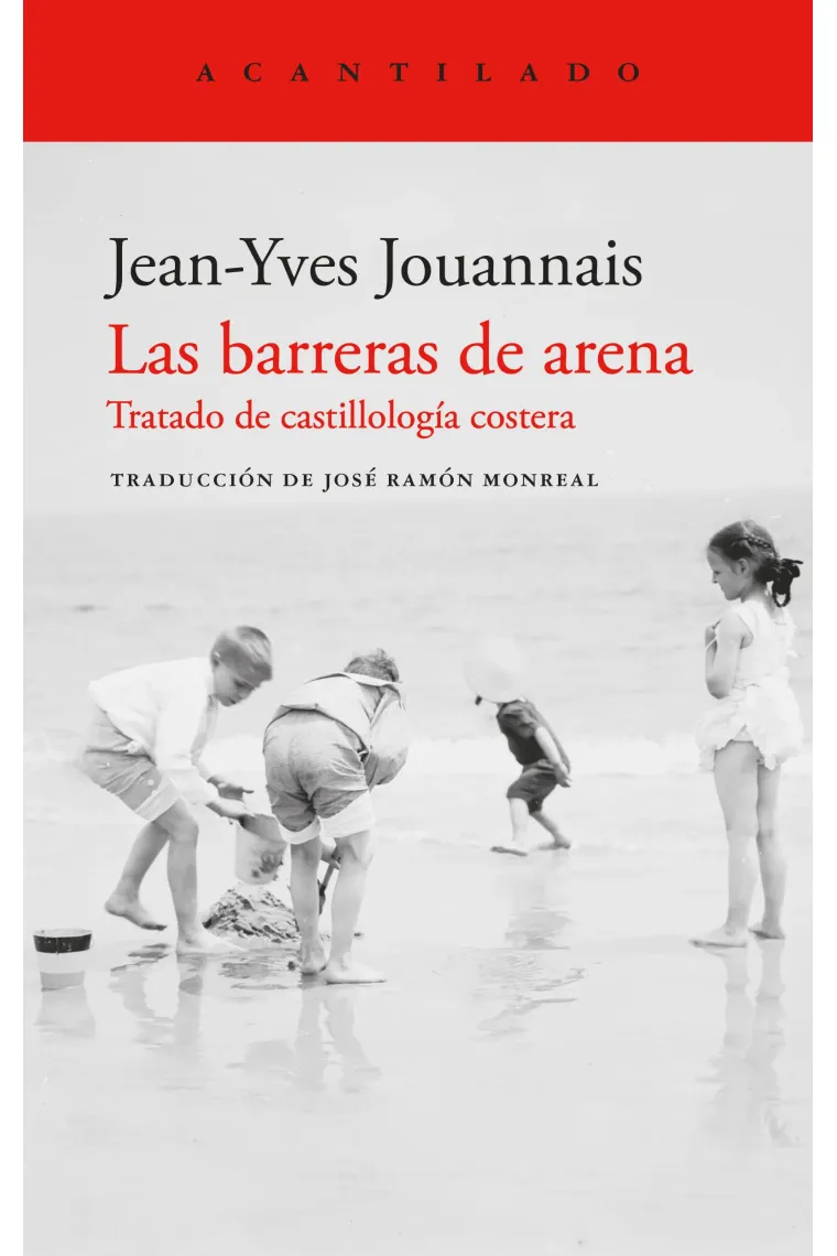 Las barreras de arena: tratado de castillología costera