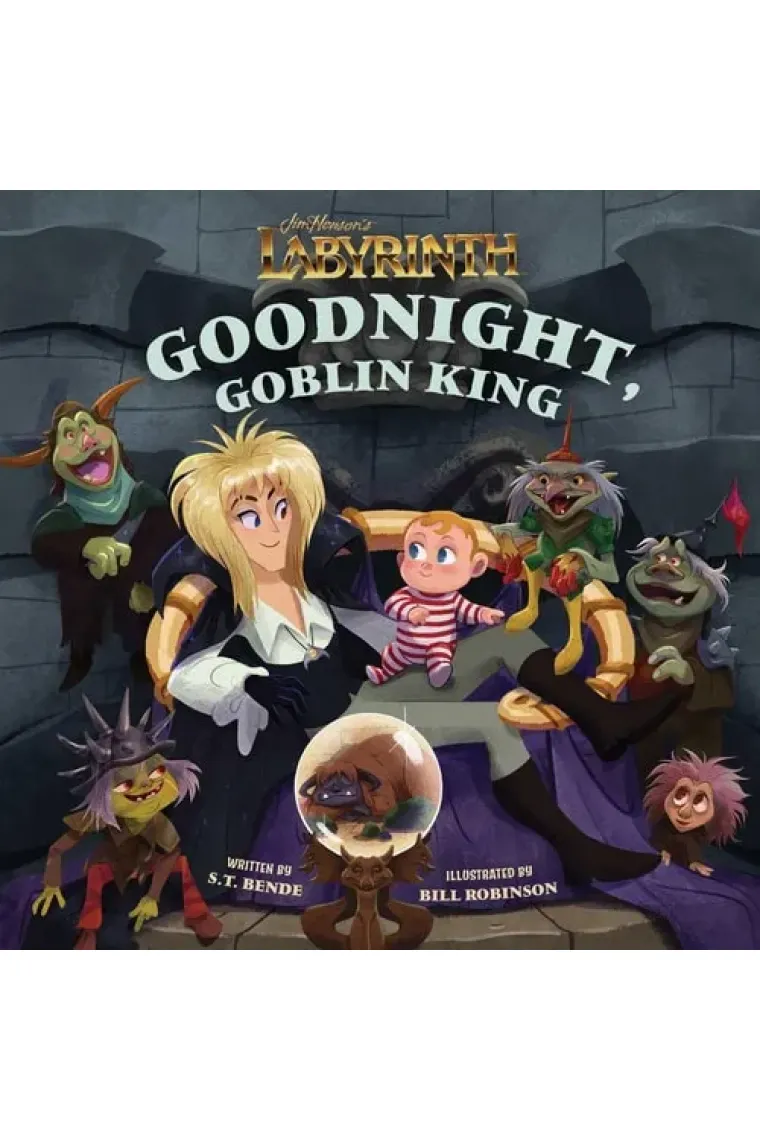 Jim Henson's Labyrinth: Goodnight, Goblin King: (Bedtime Book) (Illustrated Storybooks) (Inglés)