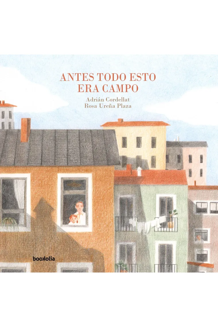 ANTES TODO ESTO ERA CAMPO