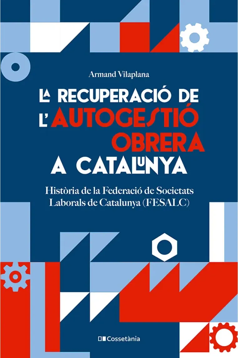 La recuperació de l'autogestió obrera a Catalunya.  (Catalán)