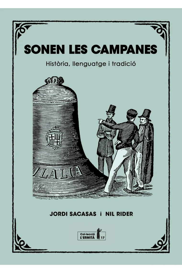 Sonen les campanes. Història, llenguatge i tradició (Catalán)