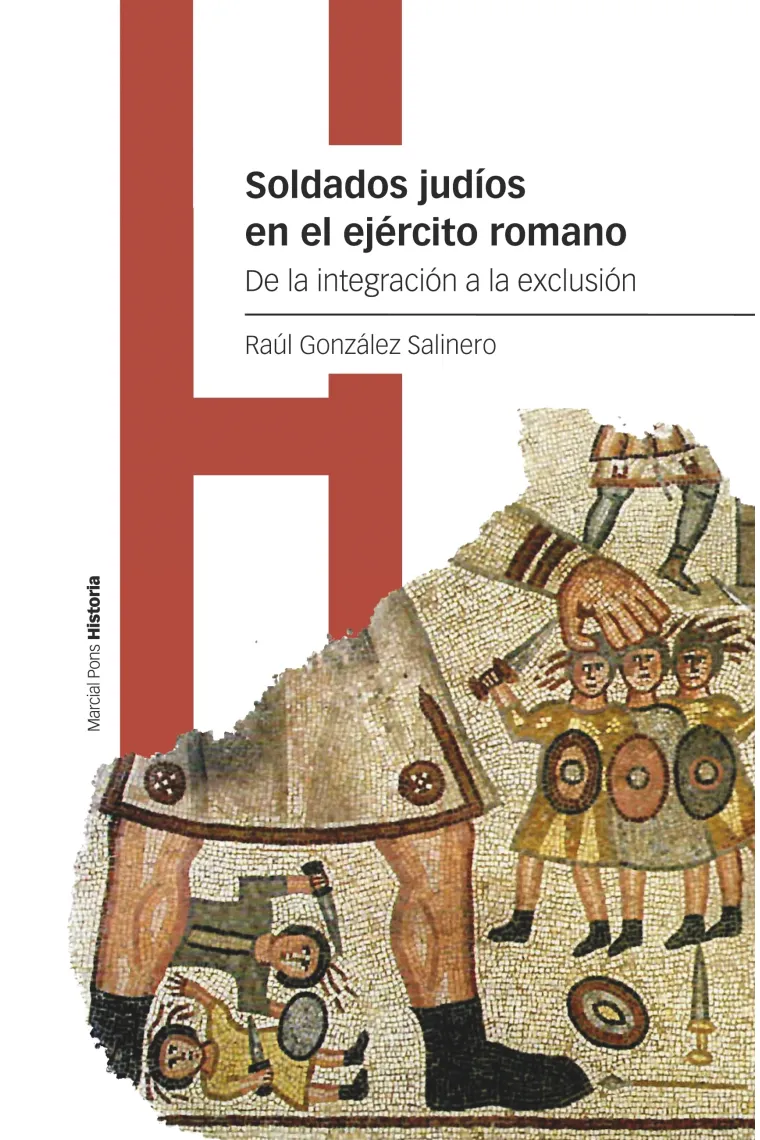 Soldados judíos en el ejército romano.