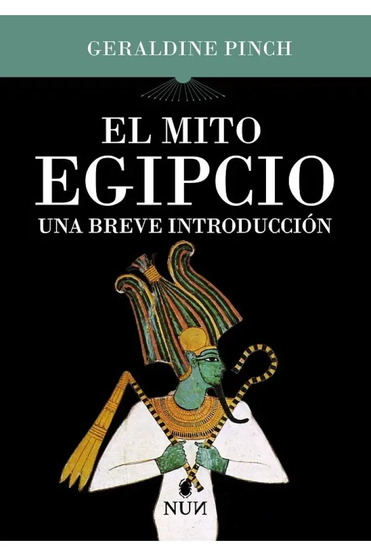 El mito egipcio. Una breve introducción
