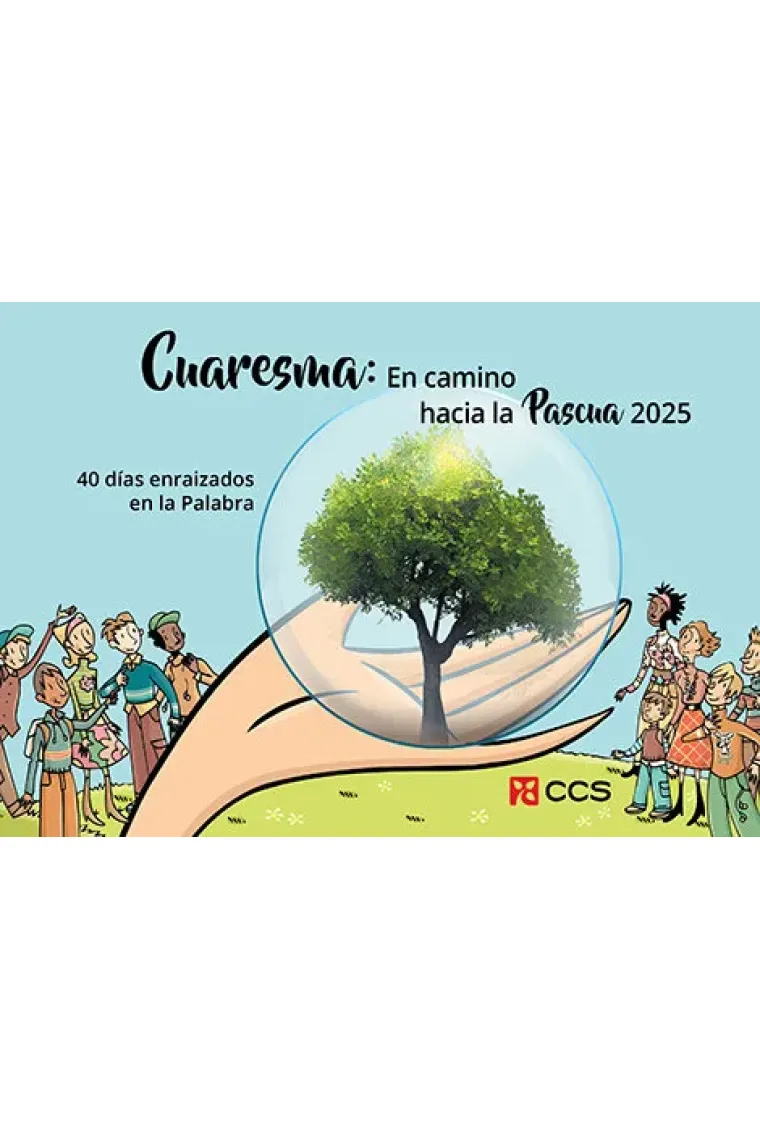 CUARESMA EN CAMINO HACIA LA PASCUA 2025