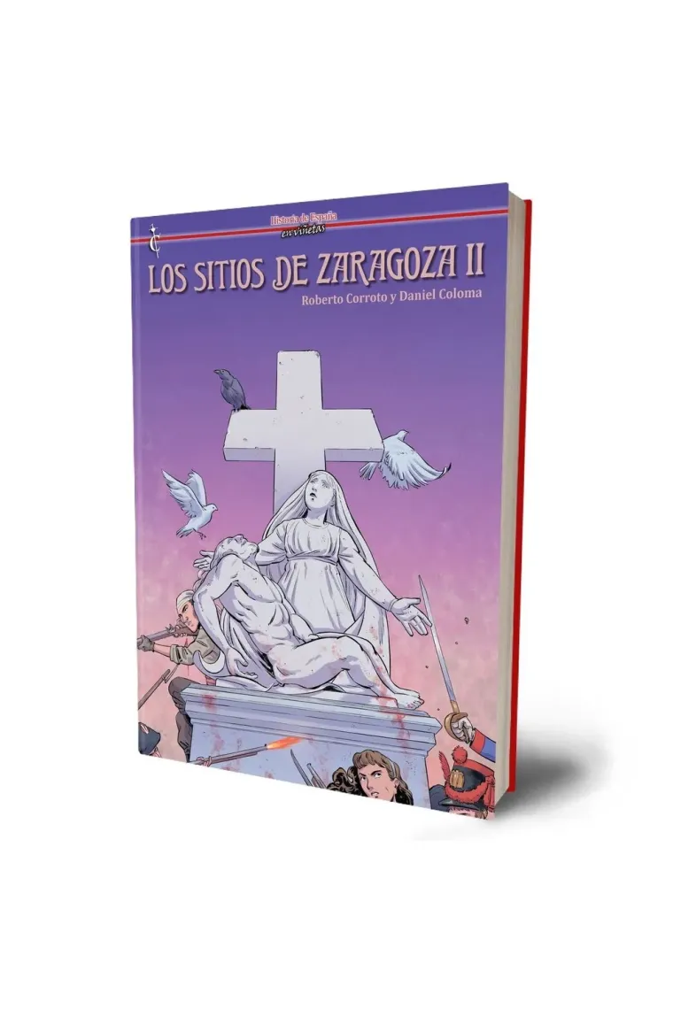 LOS SITIOS DE ZARAGOZA VOL II