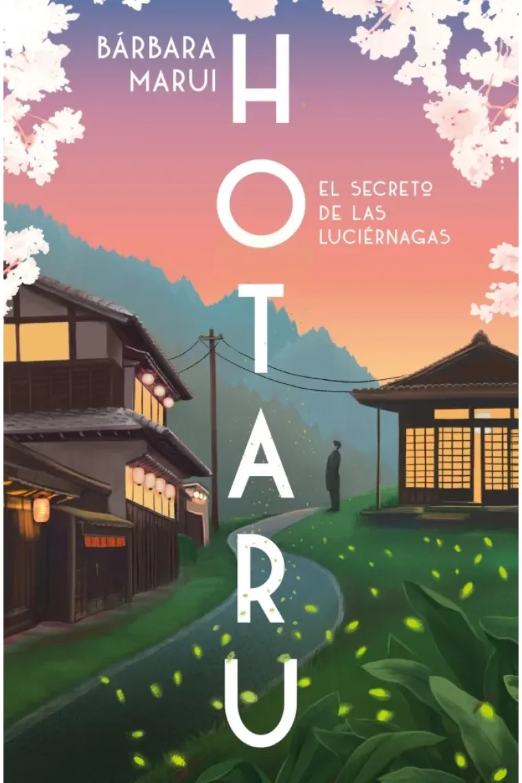 Hotaru. El secreto de las luciérnagas