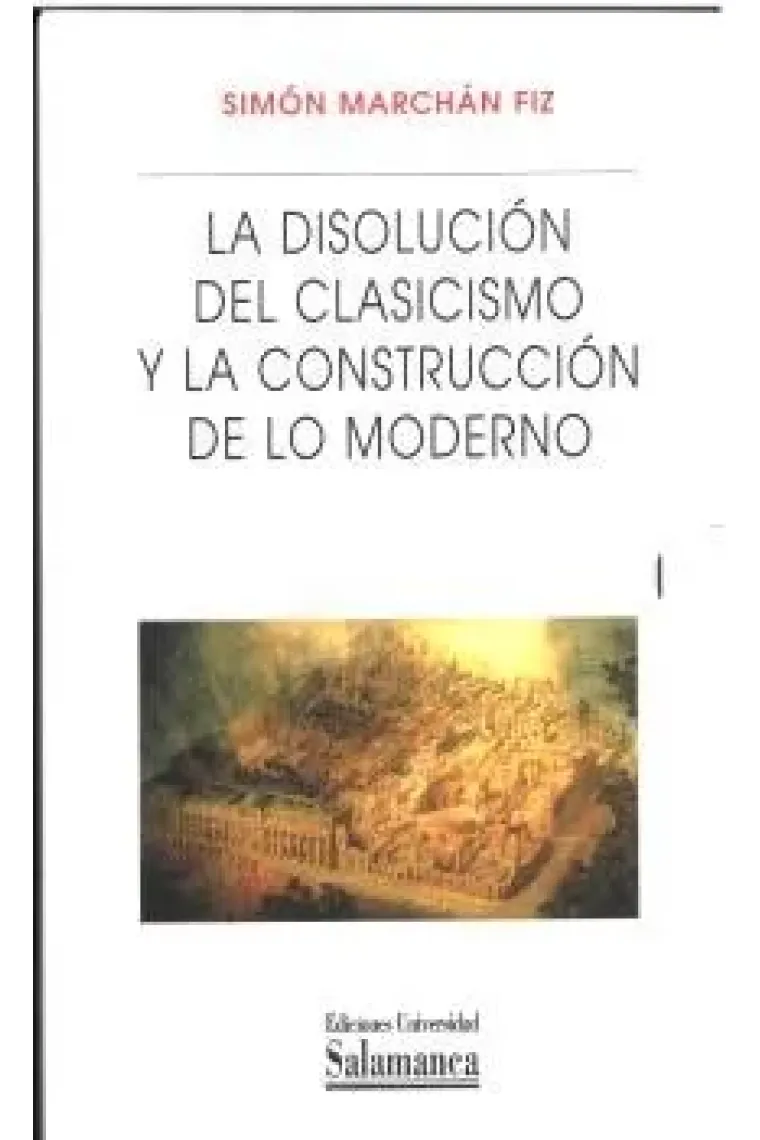 PACK LA DISOLUCION DEL CLASICISMO Y LA CONSTRUCCION DE LO M