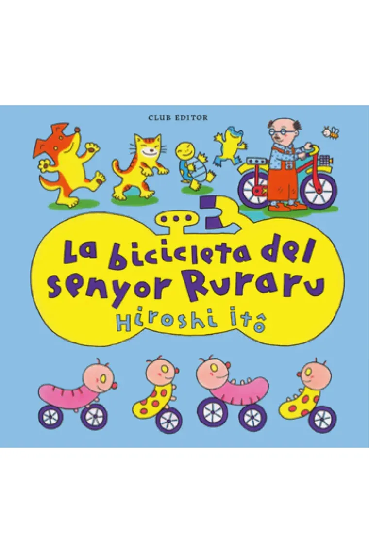 BICICLETA DEL SENYOR RURARU,LA