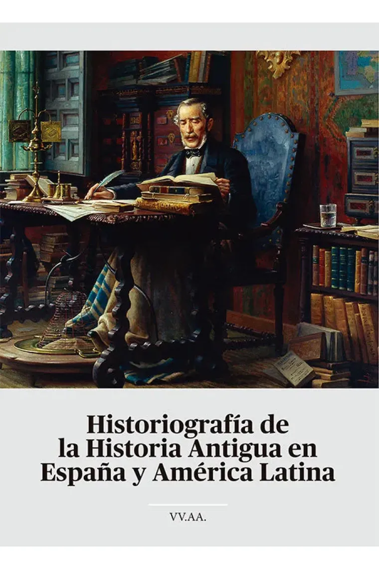 HISTORIOGRAFIA DE LA HISTORIA ANTIGUA EN ESPAÑA Y AMERICA L