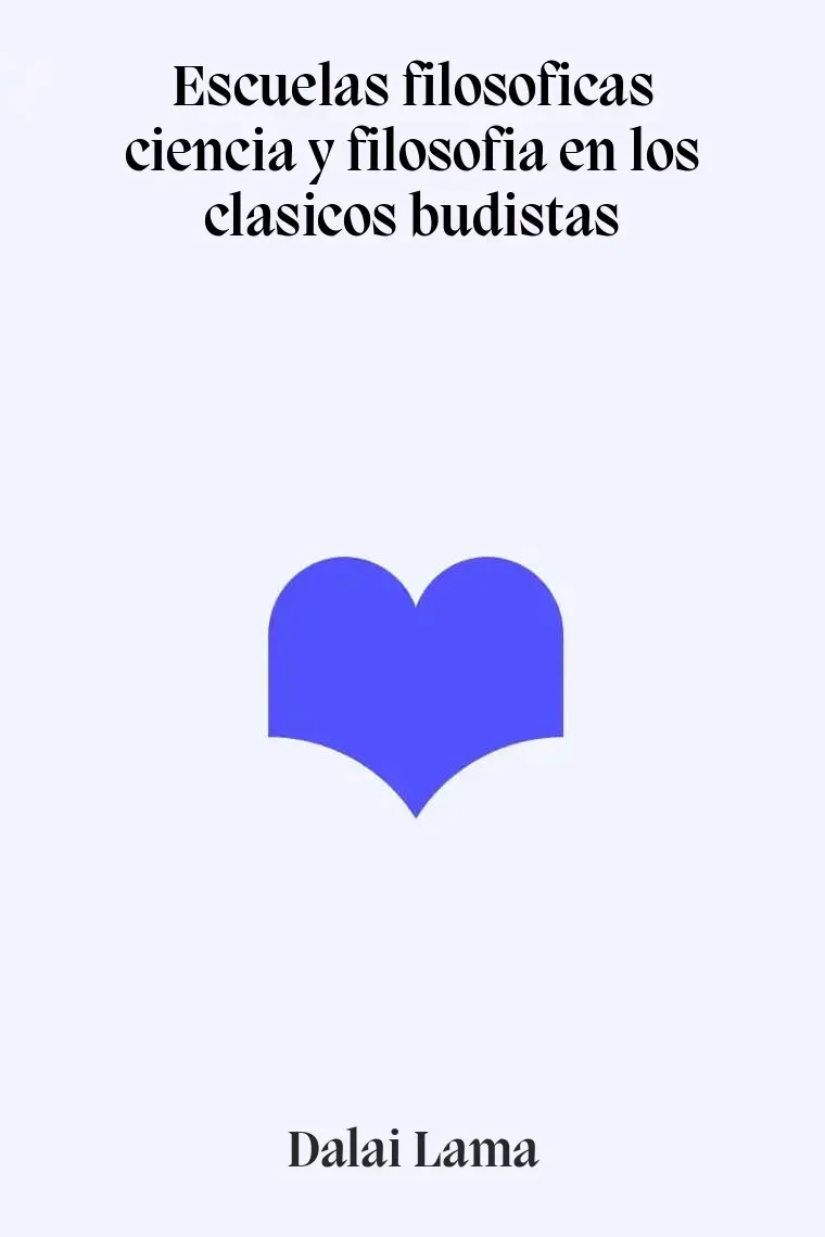 Escuelas filosoficas ciencia y filosofia en los clasicos budistas