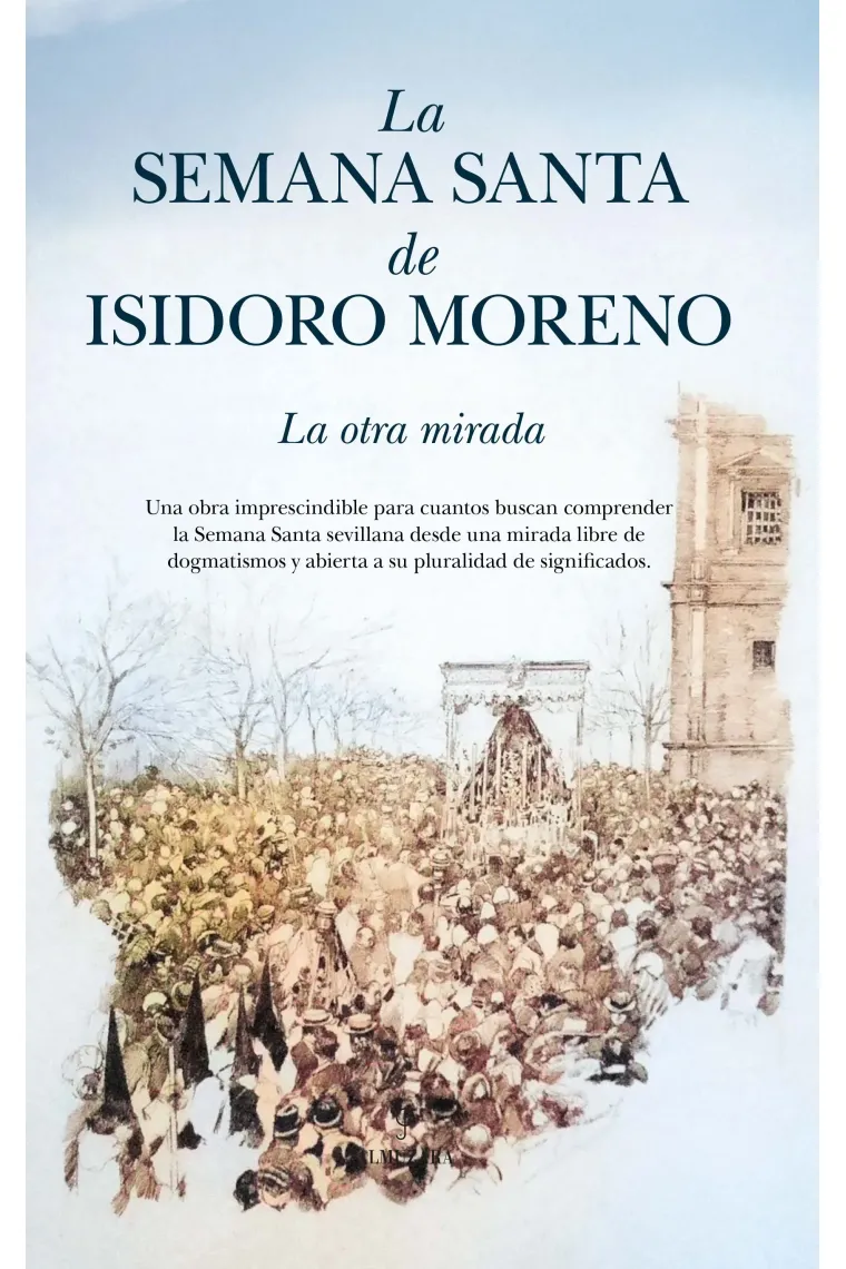 LA SEMANA SANTA DE ISIDORO MORENO