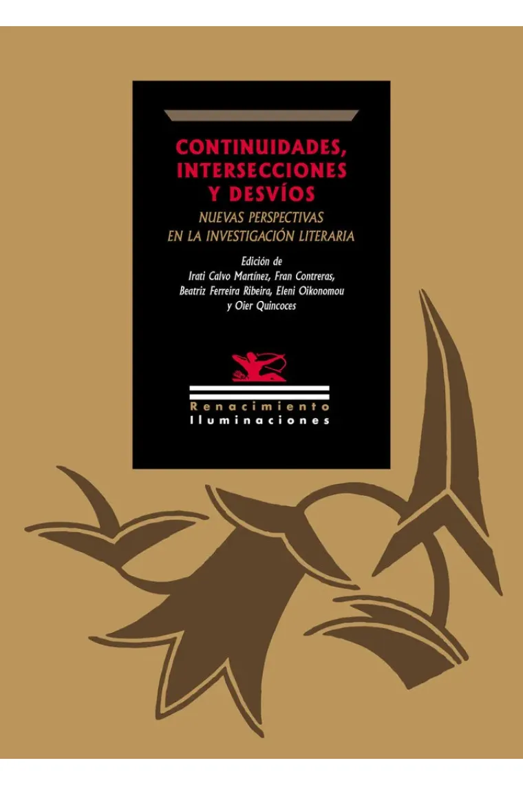 Continuidades, intersecciones y desvíos: nuevas perspectivas en la investigación literaria