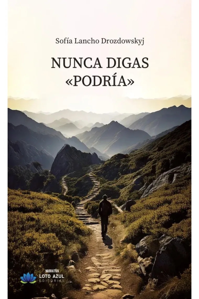 NUNCA DIGAS PODRIA