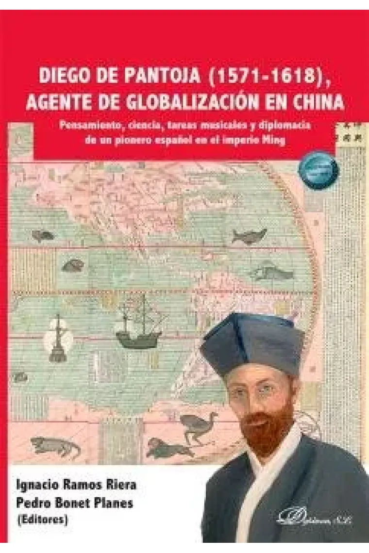 DIEGO DE PANTOJA 1571 1618 AGENTE DE GLOBALIZACION EN CHINA