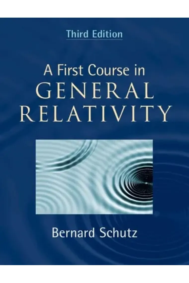 A First Course in General Relativity (Inglés)