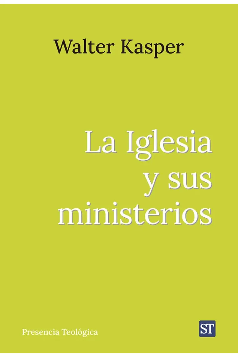 IGLESIA Y SUS MINISTERIOS,LA