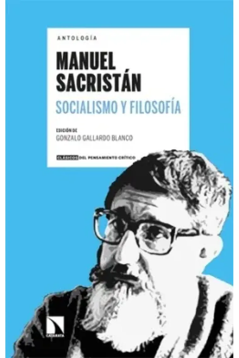 Manuel Sacristán: socialismo y filosofía (Antología)