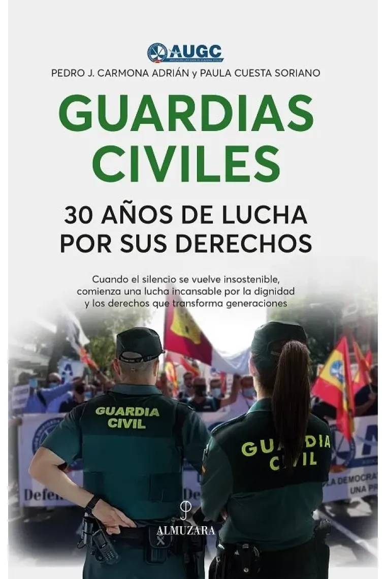 GUARDIAS CIVILES 30 AÑOS DE LUCHA POR SUS DERECHOS