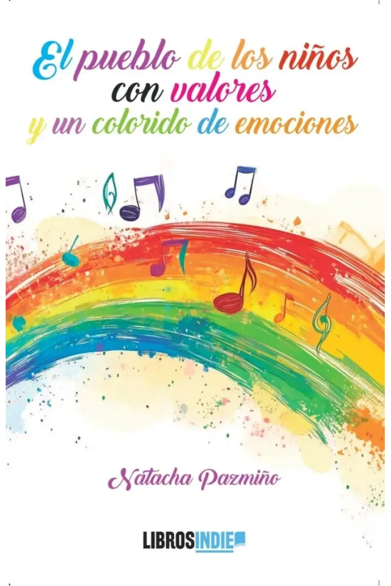 EL PUEBLO DE LOS NIÑOS CON VALORES Y UN COLORIDO DE EMOCION