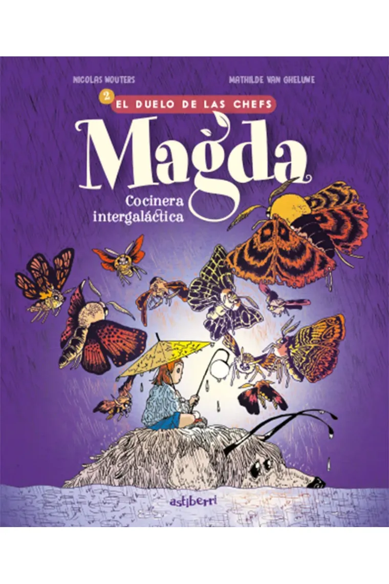 Magda. cocinera integaláctica 2. el duelo de los chefs