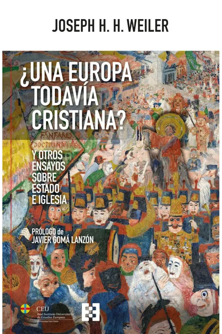 ¿Una Europa todavía cristiana? Y otros ensayos sobre Estado e Iglesia