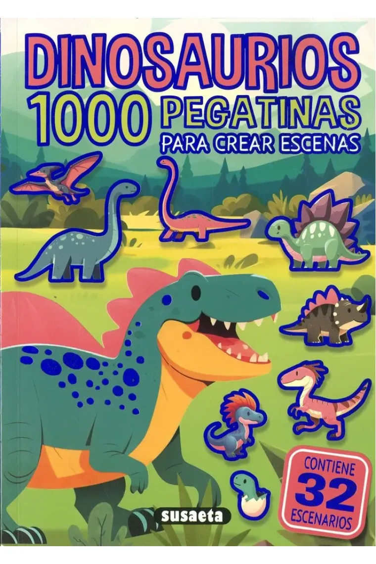DINOSAURIOS. 1000 PEGATINAS PARA CREAR ESCENAS