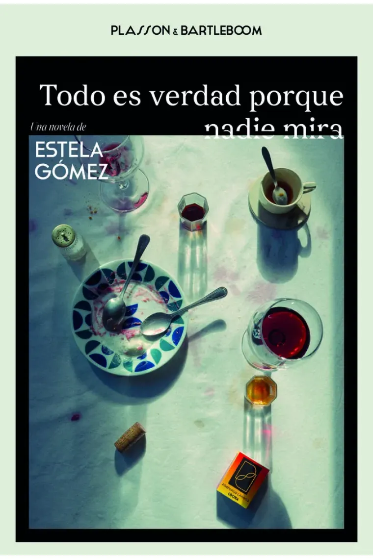 Todo es verdad porque nadie mira