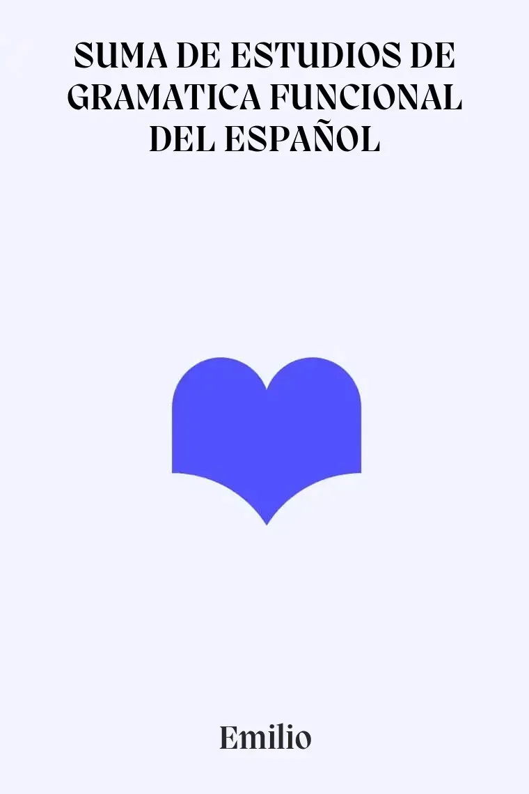 SUMA DE ESTUDIOS DE GRAMATICA FUNCIONAL DEL ESPAÑOL