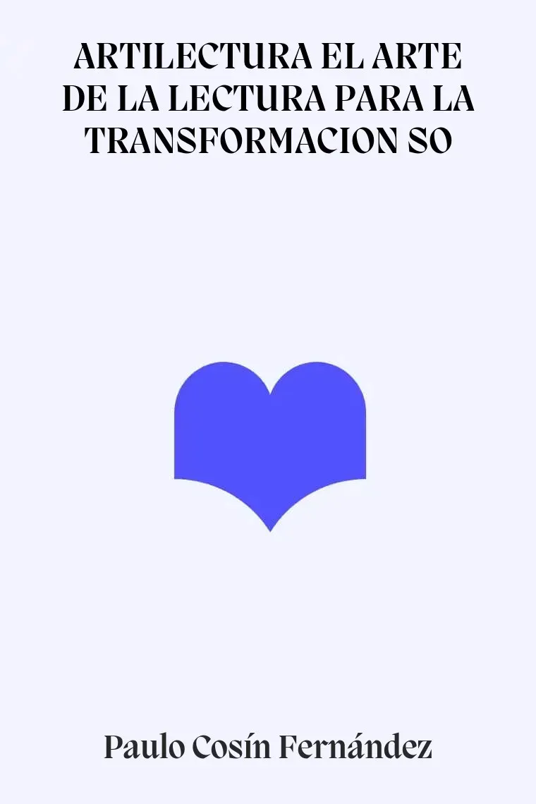 ARTILECTURA EL ARTE DE LA LECTURA PARA LA TRANSFORMACION SO