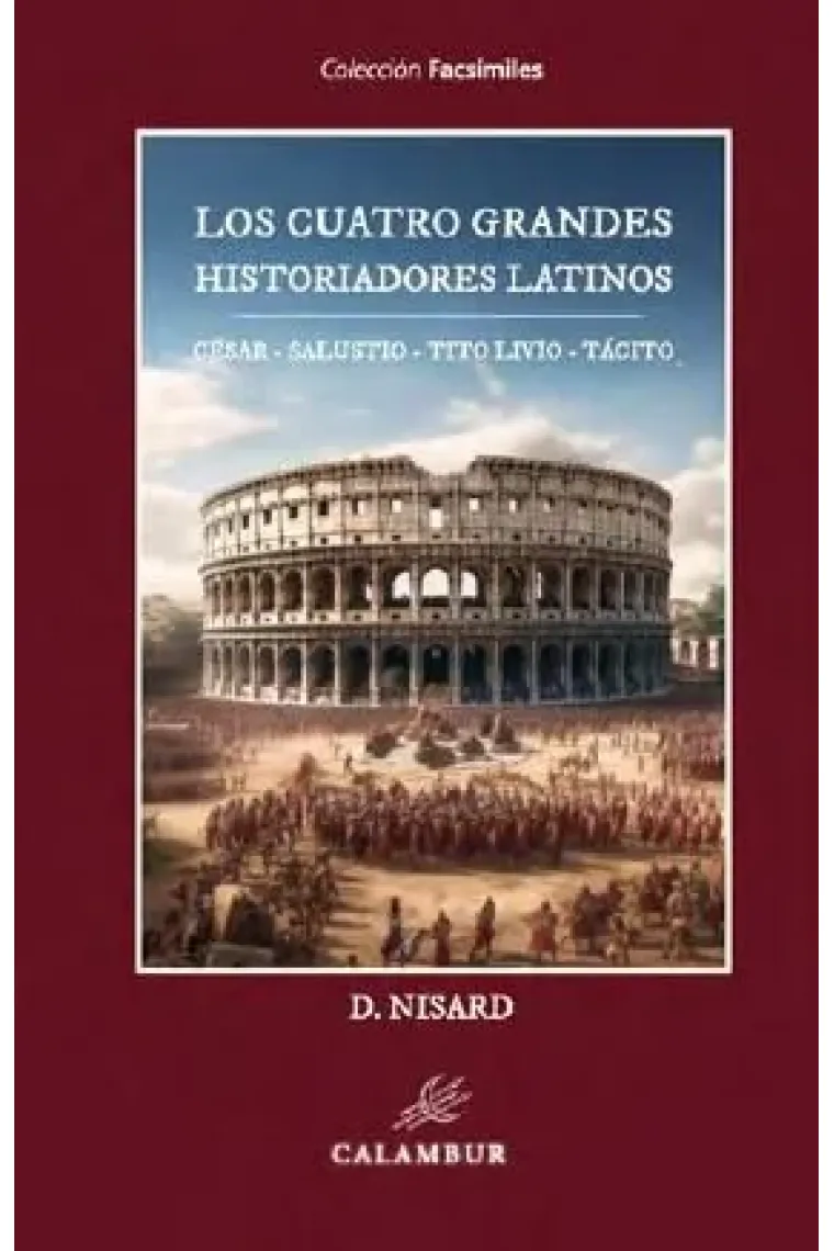 LOS CUATRO GRANDES HISTORIADORES LATINOS
