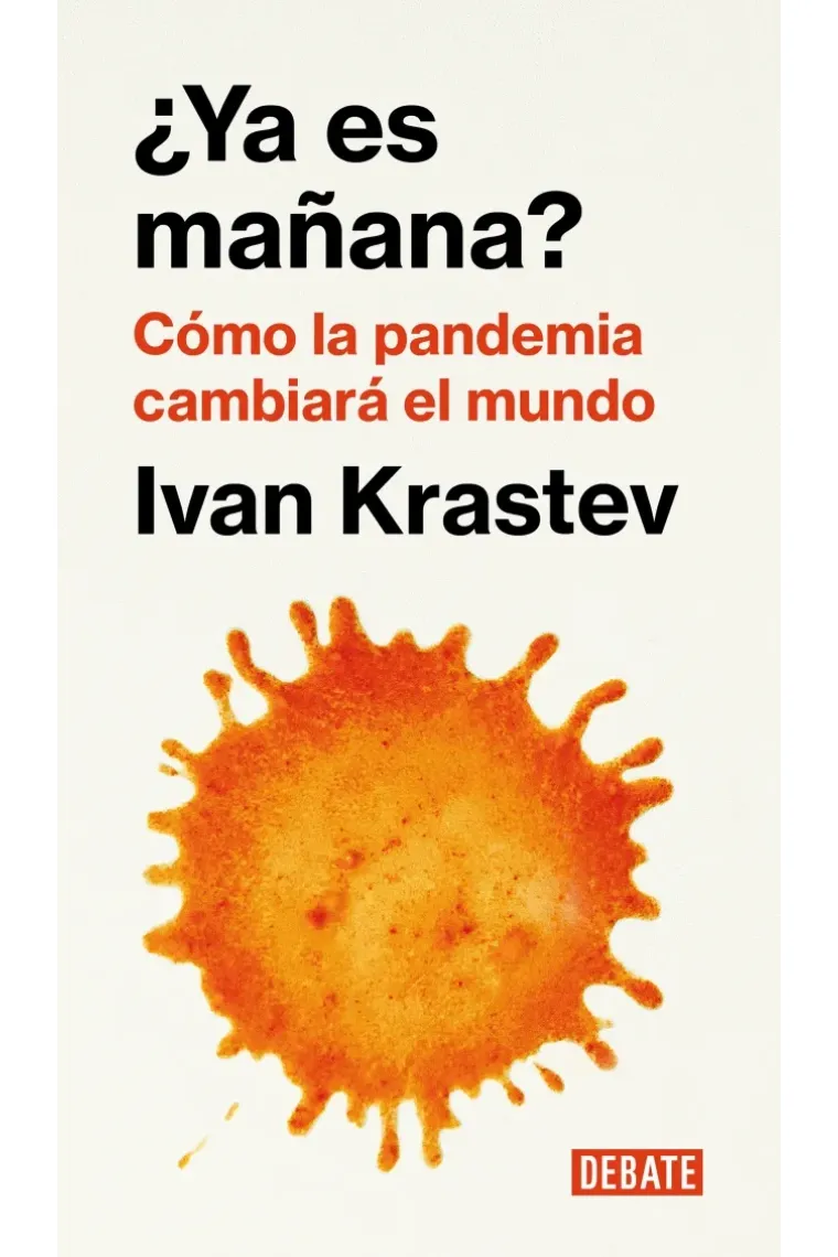 ¿Ya es mañana? Cómo la pandemia cambiará el mundo