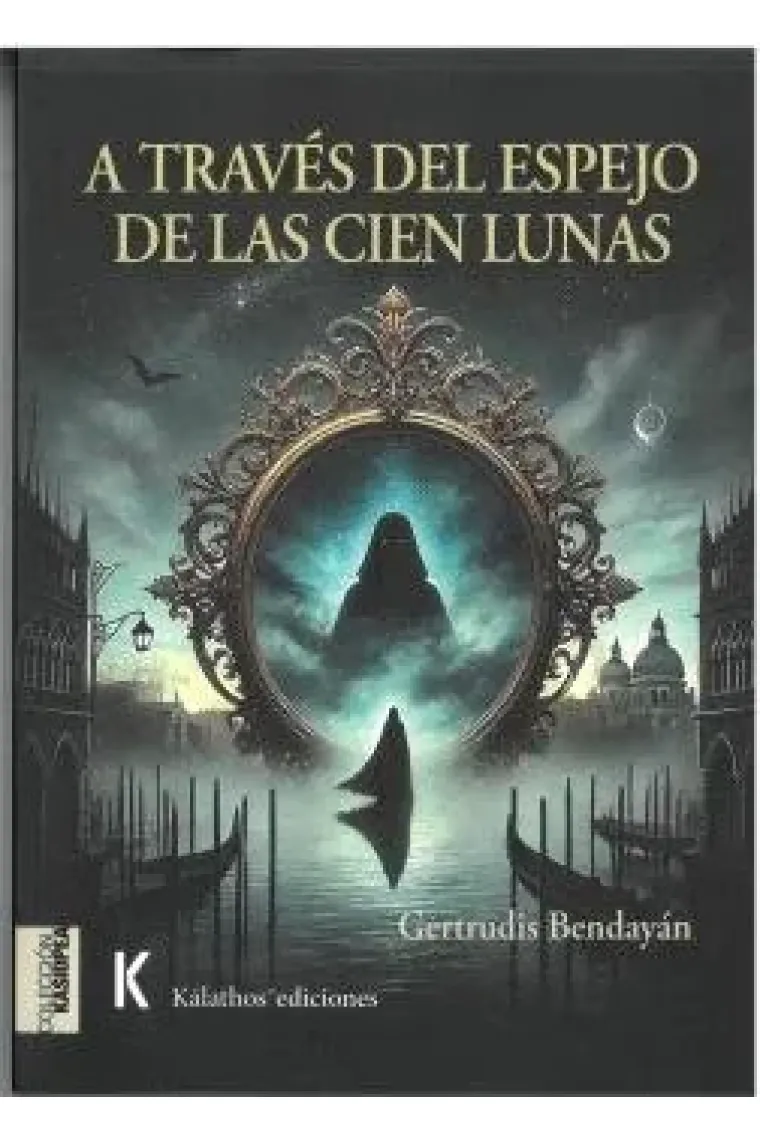 A TRAVES DEL ESPEJO DE LAS CIEN LUNAS