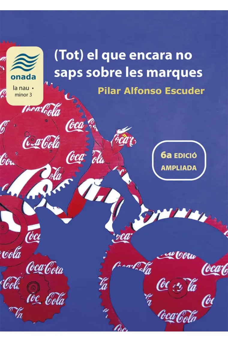 TOT EL QUE ENCARA NO SAPS SOBRE LES MARQUES