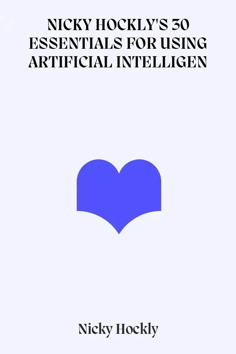 30 essentials for using artificial intelligen