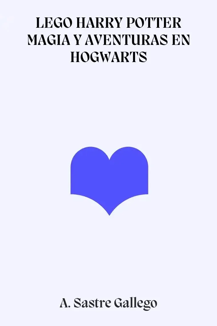 LEGO HARRY POTTER MAGIA Y AVENTURAS EN HOGWARTS