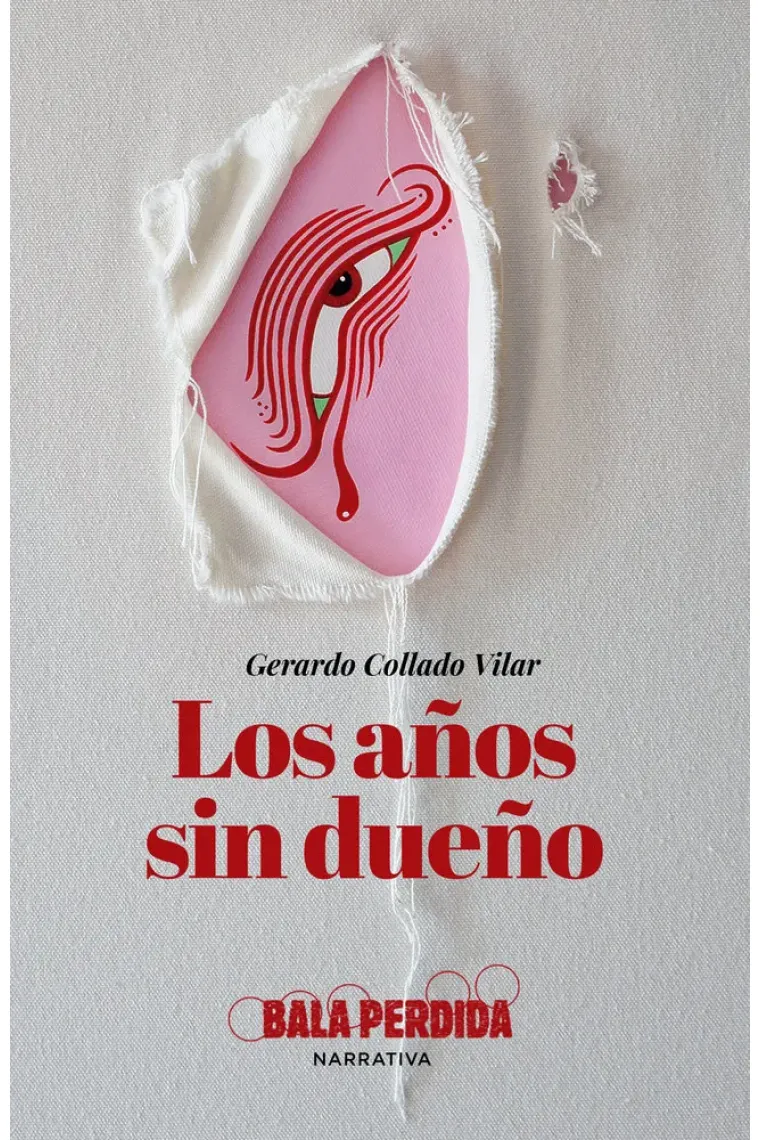 LOS AÑOS SIN DUEÑO