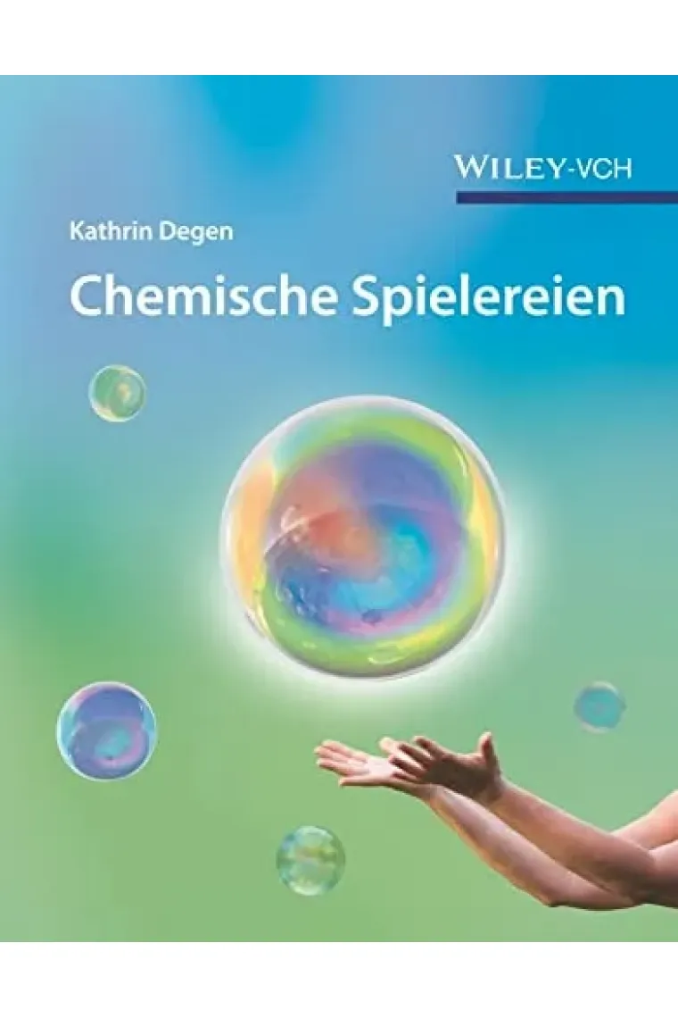 Chemische Spielereien: Kreative Ideen für kleine und große Forscher (German Edition) (Alemán)